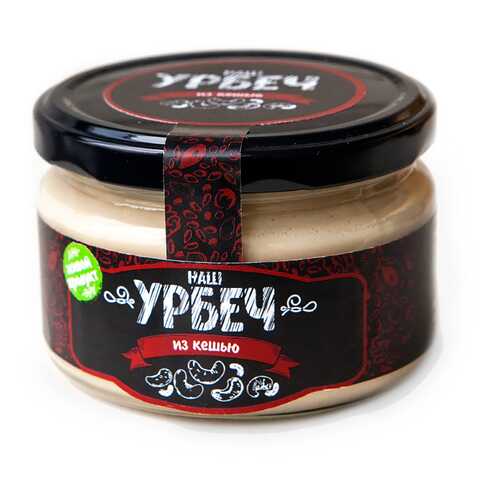Урбеч Наш урбеч кешью 200 г в Глобус